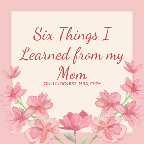 Six Things I Learned from My Mom